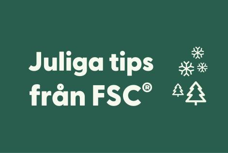 Juliga tips från FSC